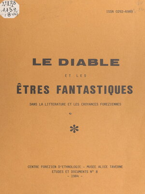 cover image of Le Diable et les êtres fantastiques dans la littérature et les croyances foréziennes